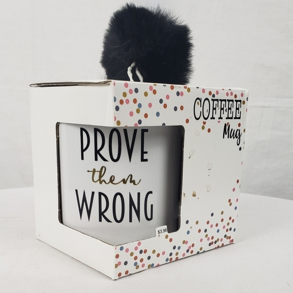 NWB "Prove Them Wrong" Gift a Coffee Mug - Picture 2 of 3